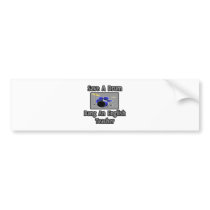 Save a Drum...Bang an English Teacher bumper stickers