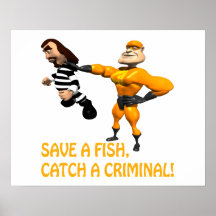 Save A Fish Catch A Criminal Poster