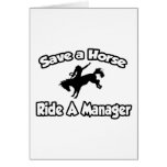 Save a Horse, Ride a Manager Greeting Cards