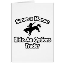 Save a Horse, Ride an Options Trader Cards