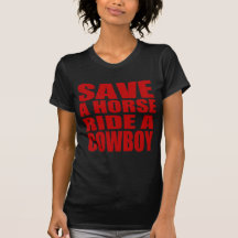 Save a horse tshirts