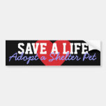 Save a Life-Adopt a Shelter Pet Bumper Stickers
