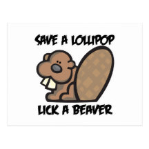 Save a Lollipop Lick a Beaver Postcards
