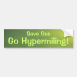 Save Gas Go Hypermiling! Bumper Sticker