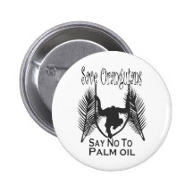 Save Orangutans Say No To Palm Oil Button