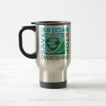 Save Our Oceans - Stop Overfishing Mug