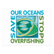Save Our Oceans - Stop Overfishing Post Cards