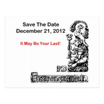 Save The Date, December 21, 2012 - The Apocalypse Post Cards
