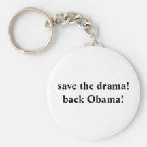 save the drama!back Obama! Key Chains