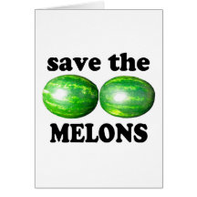 save the melons on white greeting cards