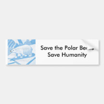 Save the Polar Bears, Save Humanity Bumper Sticker