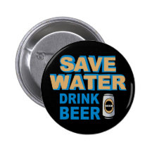 Save Water Drink Beer Buttons