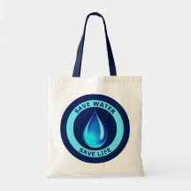 Save Water Save Life Tote Bags