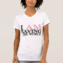 Saving the World Shirts