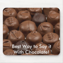 Say it with Chocolate! Mouse Pad