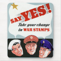 Say Yes to War Stamps Mouse Pads