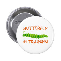 Schmetterling in Ausbildung butterfly In Training Anstecknadelbutton