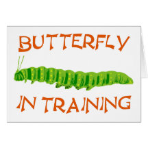 Schmetterling in Ausbildung butterfly In Training Karten