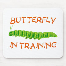 Schmetterling in Ausbildung butterfly In Training Mousepad