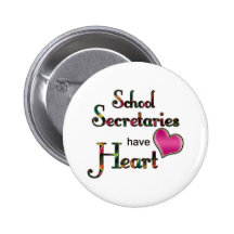 School Secretaries Have Heart Pinback Buttons