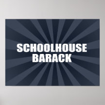 SCHOOLHOUSE BARACK POSTER