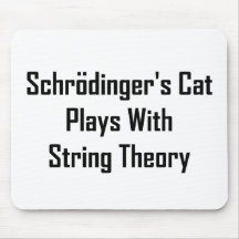 Schrodinger's Cat Plays With String Theory Mouse Pads