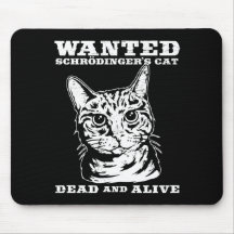 Schrodinger's cat wanted dead or alive mouse pads