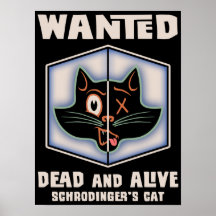 Schrodinger's Cat Wanted Posters