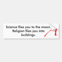 Science flies you to t... bumper stickers