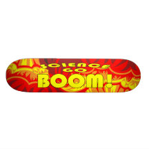 Science Go Boom - Skateboard