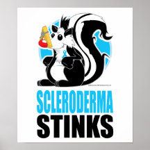 Scleroderma Stinks Posters