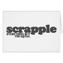 Scrapple Squeal
