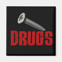 Screw Drugs Refrigerator Magnet