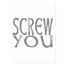 Screw You Post Cards