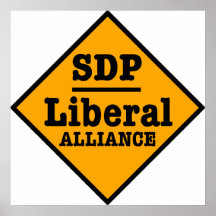 SDP Liberal Alliance Sign Posters