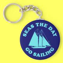 Seas The Day Go Sailing keychains