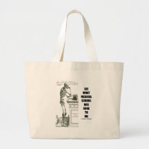 See What Medical School Has Done To Me (Skeleton) Tote Bags