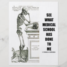 See What Medical School Has Done To Me (Skeleton) Flyer Design