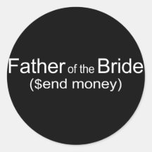 Send Money Father of Bride stickers