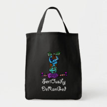 Seriously Deranged Bag