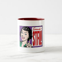 Seriously STFU, Women Mug