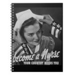 Serve Your Country Become a Nurse Spiral Notebooks