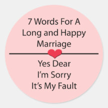 Seven Words For a Long and Happy Marriage Sticker