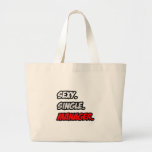 Sexy. Single. Manager. Tote Bags