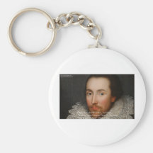 Shakespeare "Friends" Wisdom Quote Gifts & Tees Keychain