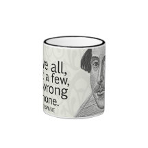 Shakespeare's Love All, Trust a Few, Do... Quote Coffee Mug