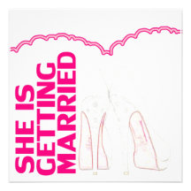 She is Getting Married Wedding Invitation Card