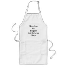 Sheep Love My Daughter And She Loves Sheep Apron