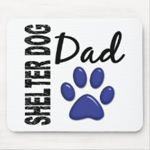 Shelter Dog Dad 2 Mouse Pad