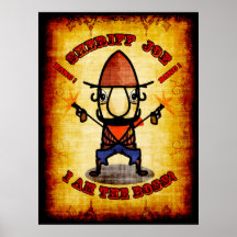 Sheriff Joe " I Am The Boss" Poster